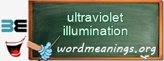 WordMeaning blackboard for ultraviolet illumination